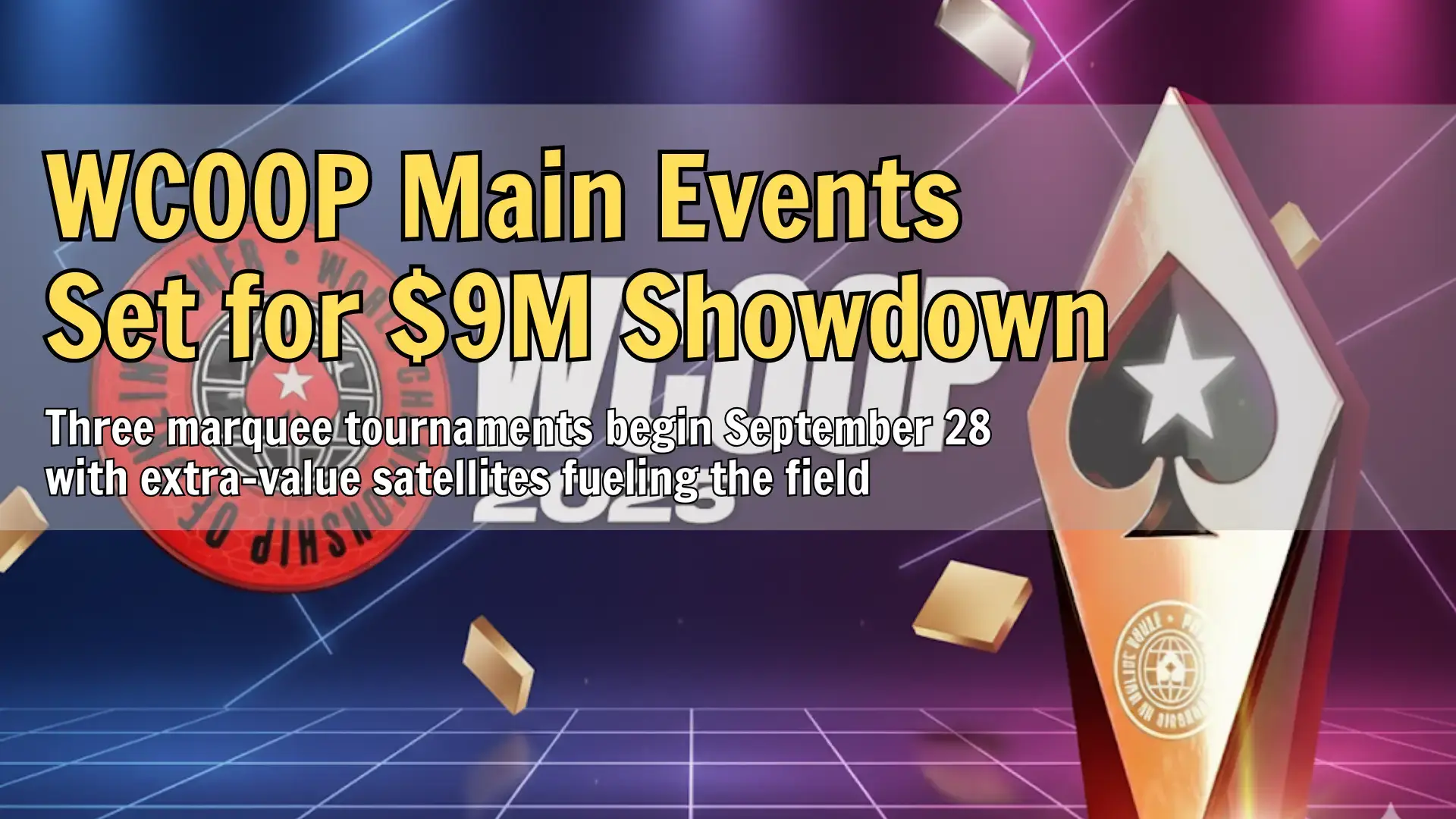WCOOP 2025 Main Events with $9M Guaranteed, PokerOffer News