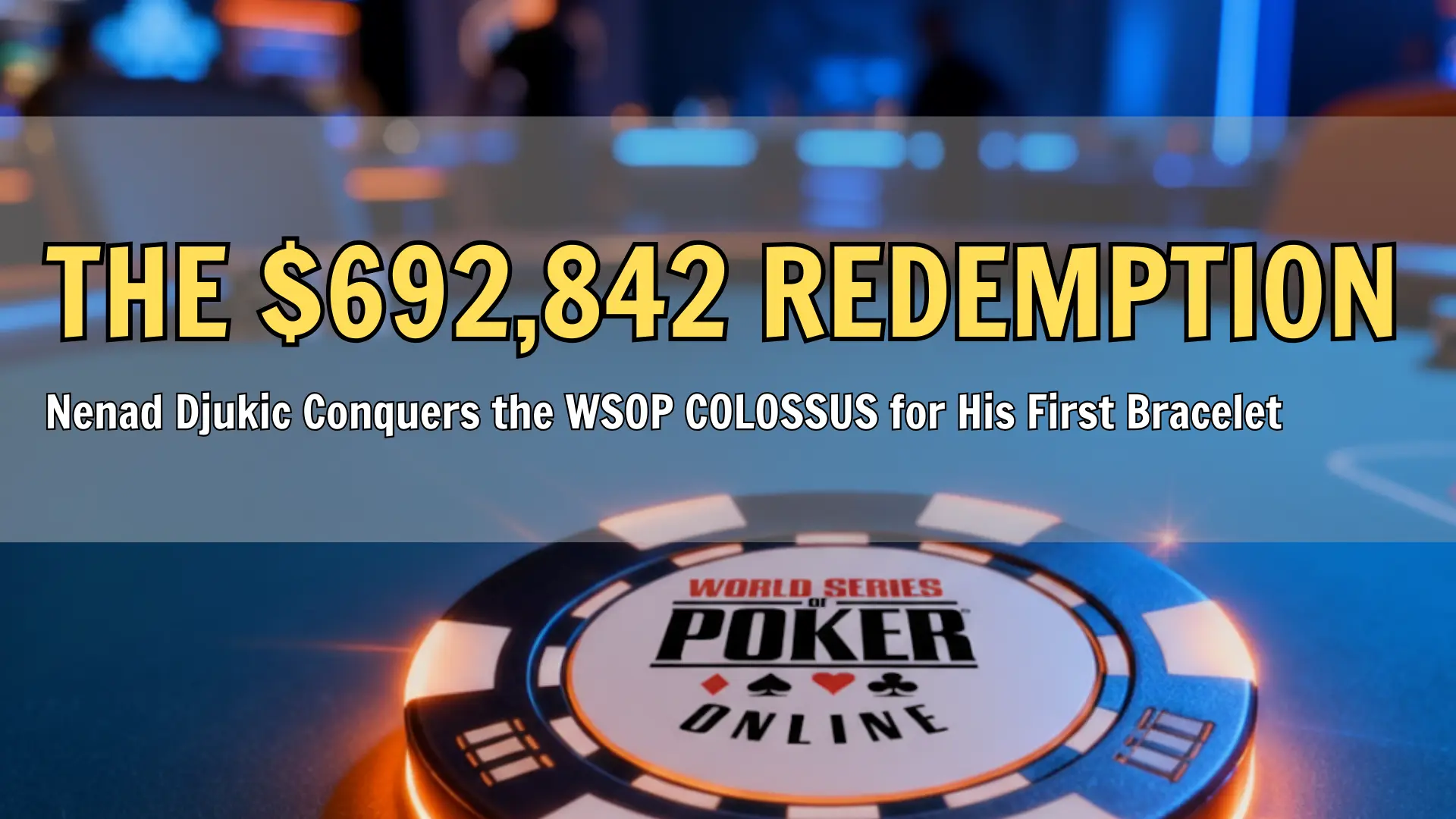 Close-up of a glowing poker chip on a tournament table, symbolizing WSOP Online, used by PokerOffer news coverage