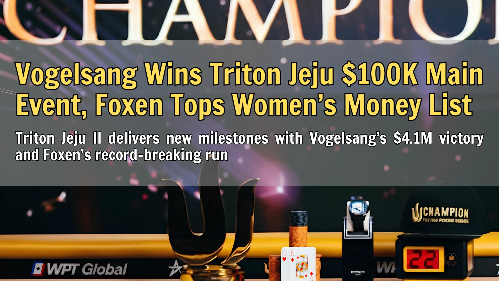 Triton Poker championship trophy, chips, and winner’s display at final table, PokerOffer coverage