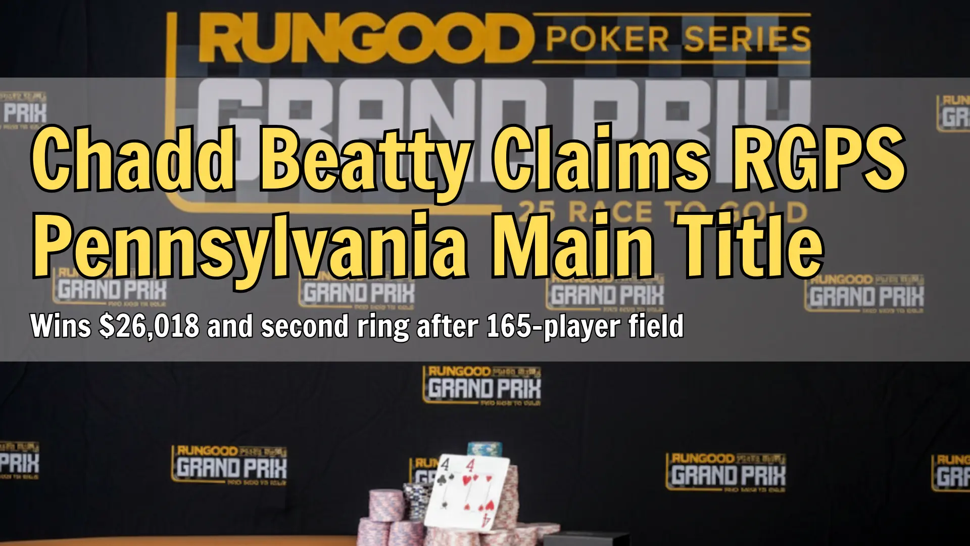 RunGood Poker Series Grand Prix backdrop with poker chips and winning hand on display
