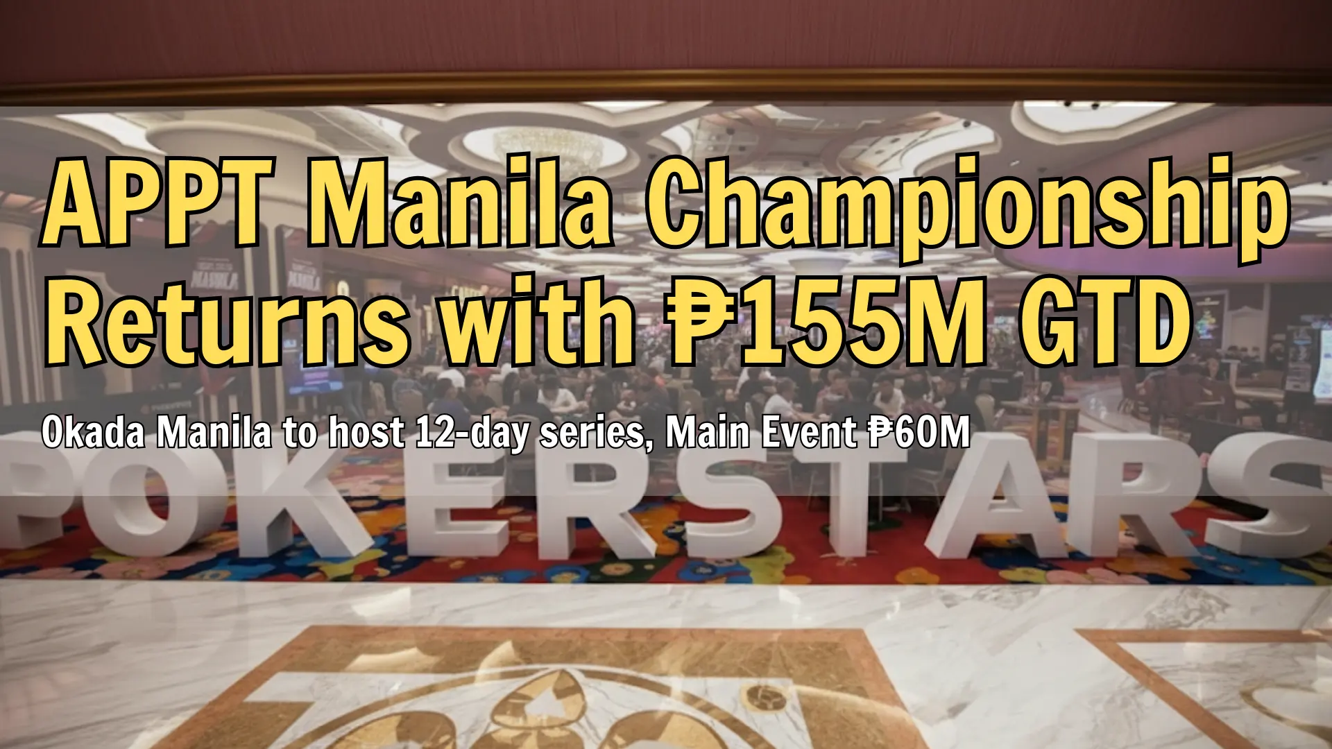 Wide view of PokerStars LIVE Manila poker room at Okada Manila with hundreds of players seated at tournament tables