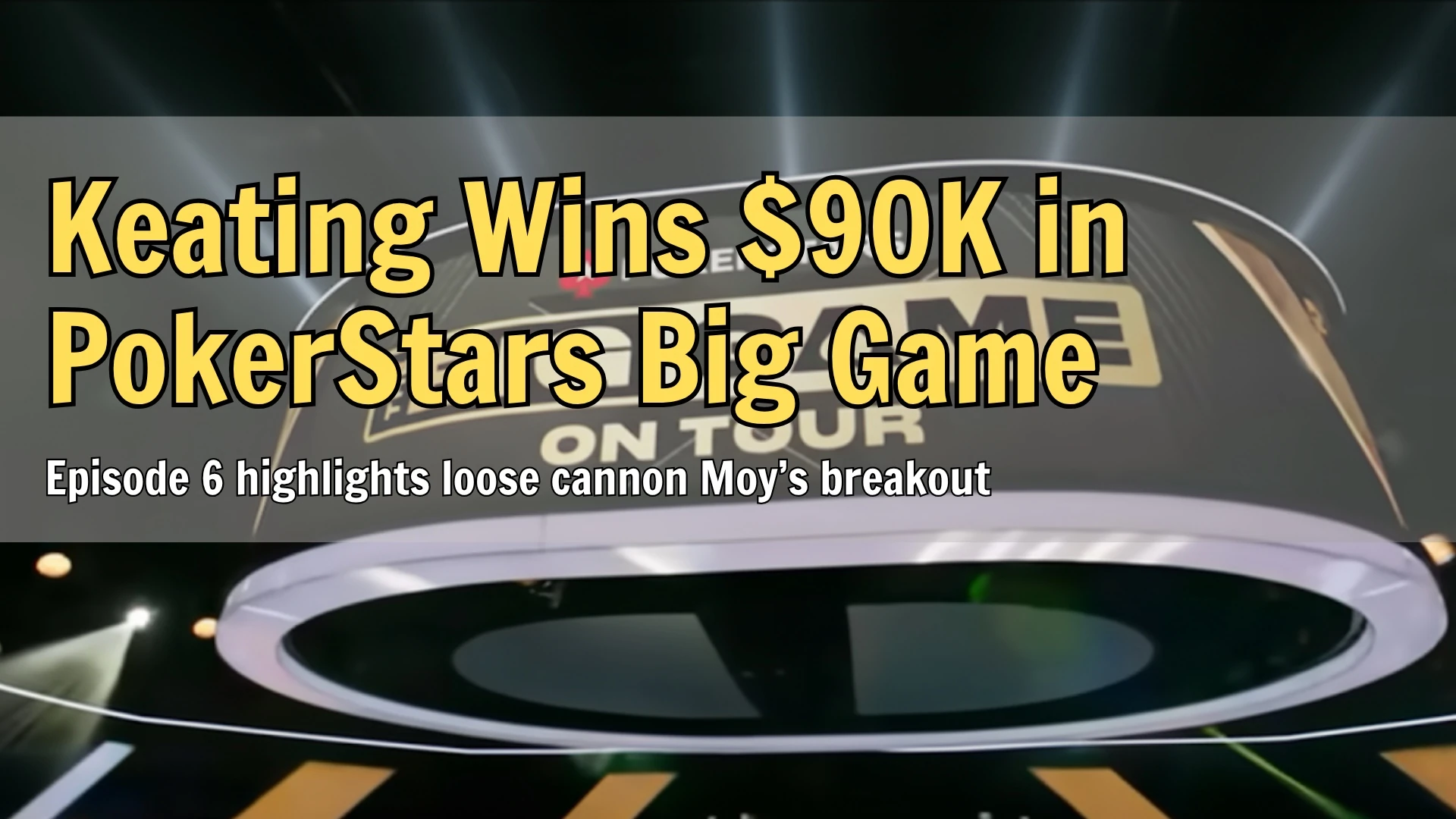 PokerStars Big Game on Tour arena sign with illuminated logo