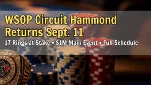 WSOP Circuit gold ring on poker chips at Horseshoe Hammond, PokerOffer coverage