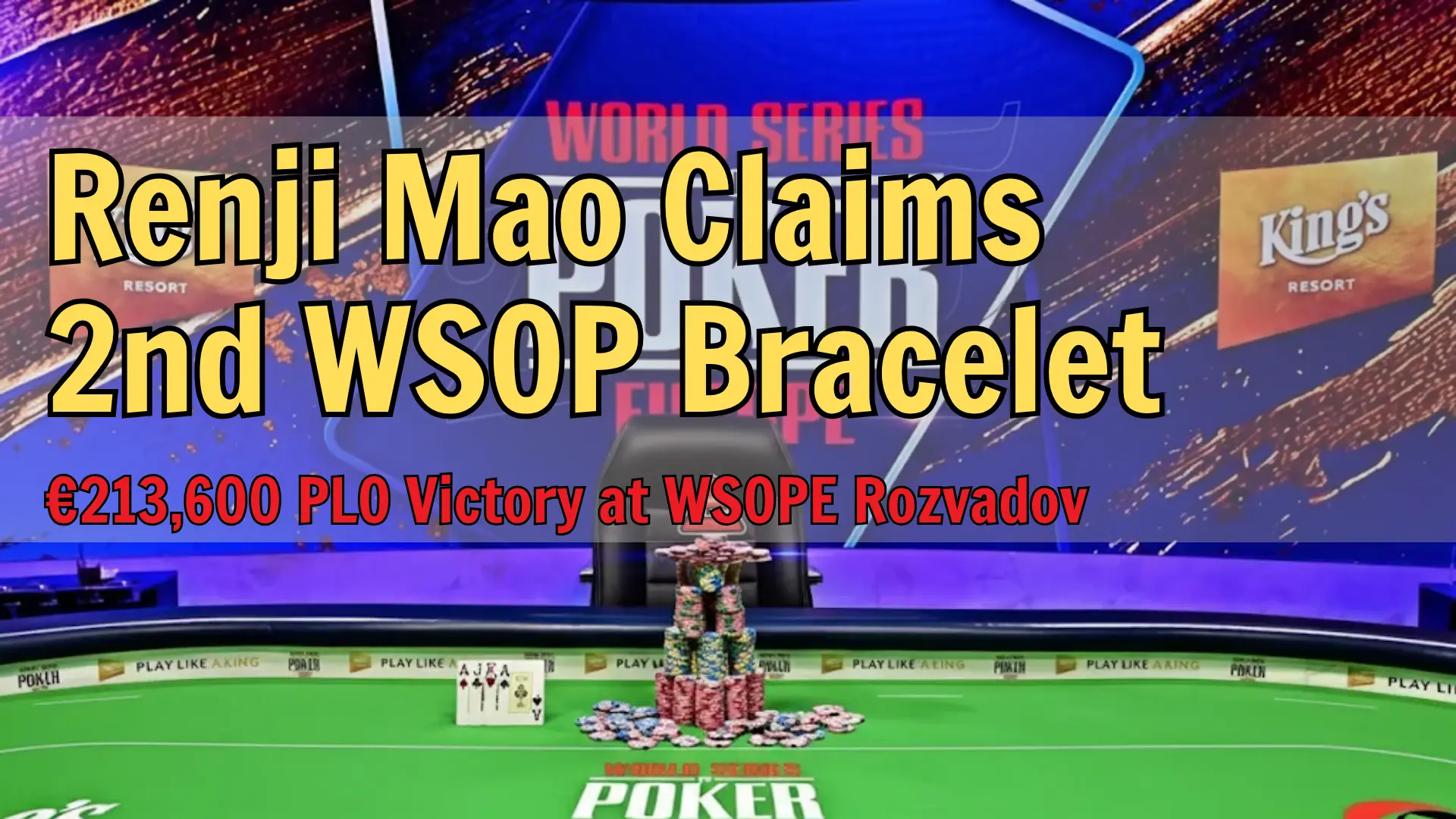 WSOP Europe final table with poker chips, cards, and King’s Resort branding