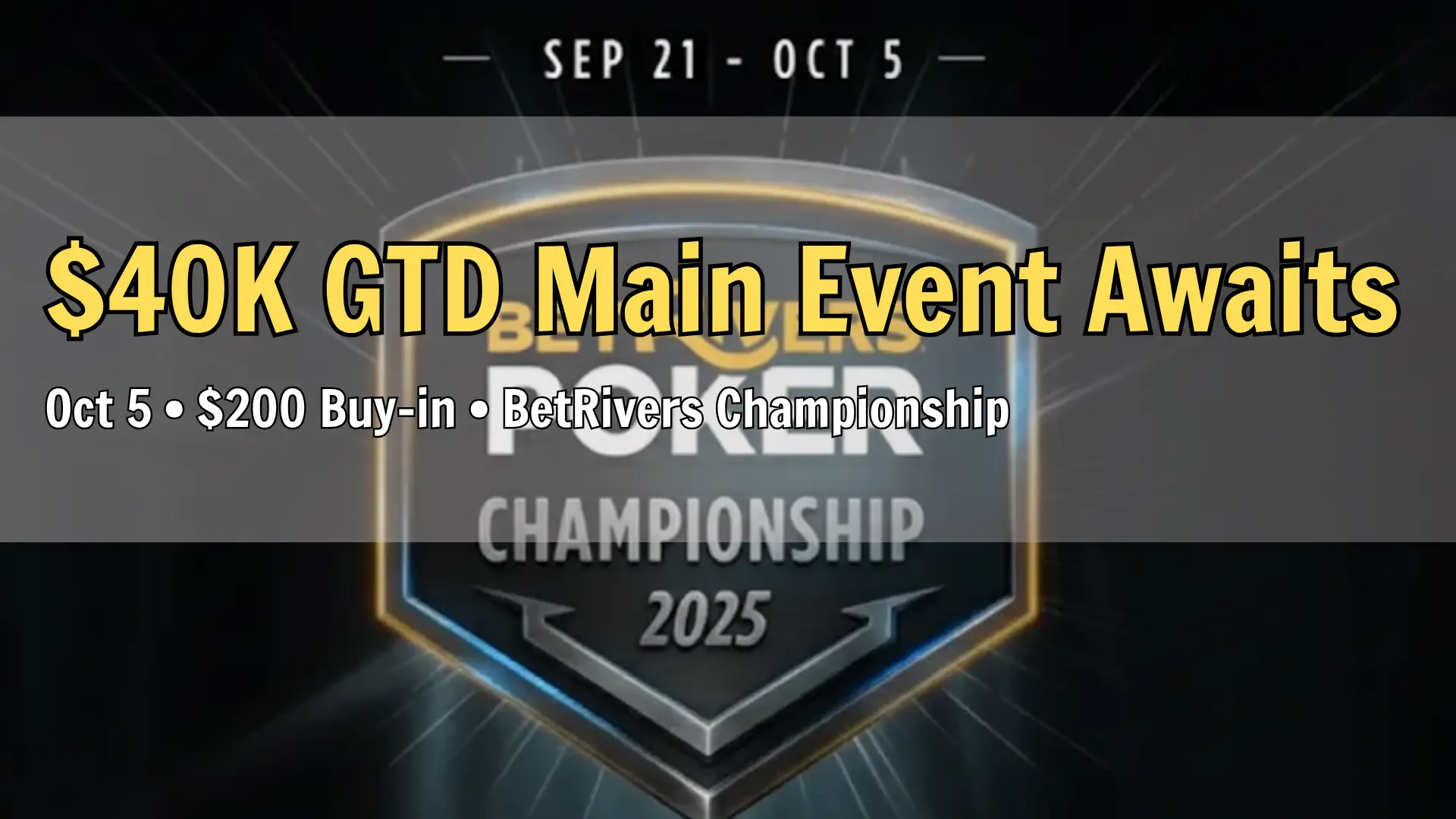 BetRivers Poker Championship 2025 promotional image with tournament shield design