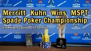 MSPT Spade Poker Championship trophy, poker chips, and FireKeepers Casino branding backdrop