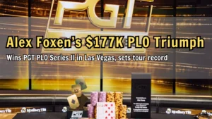 Alex Foxen wins PGT PLO Series II Event #2 for $87K prize + bounties