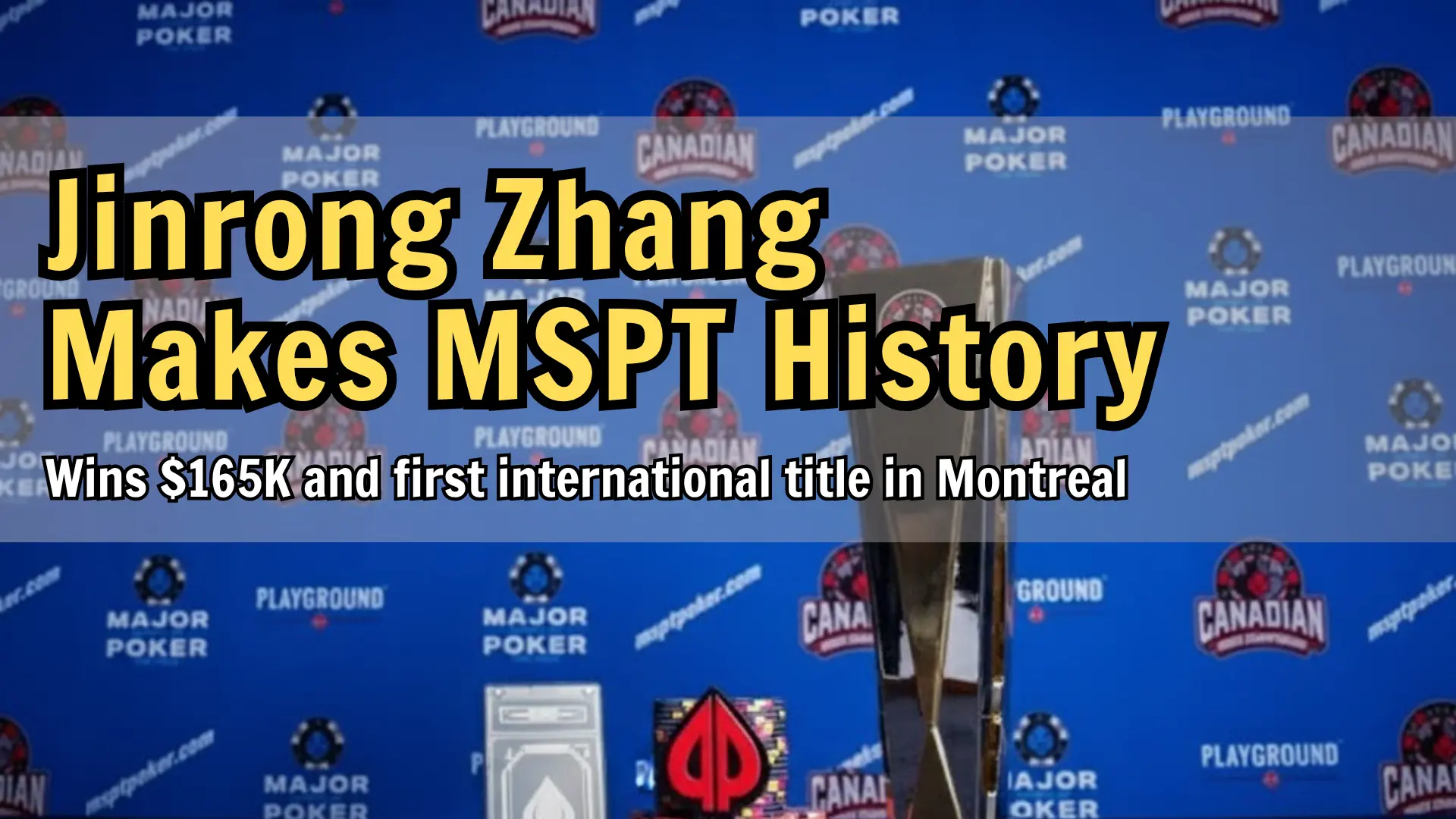 MSPT Canadian Poker Championship trophy at Playground Montreal with poker chips