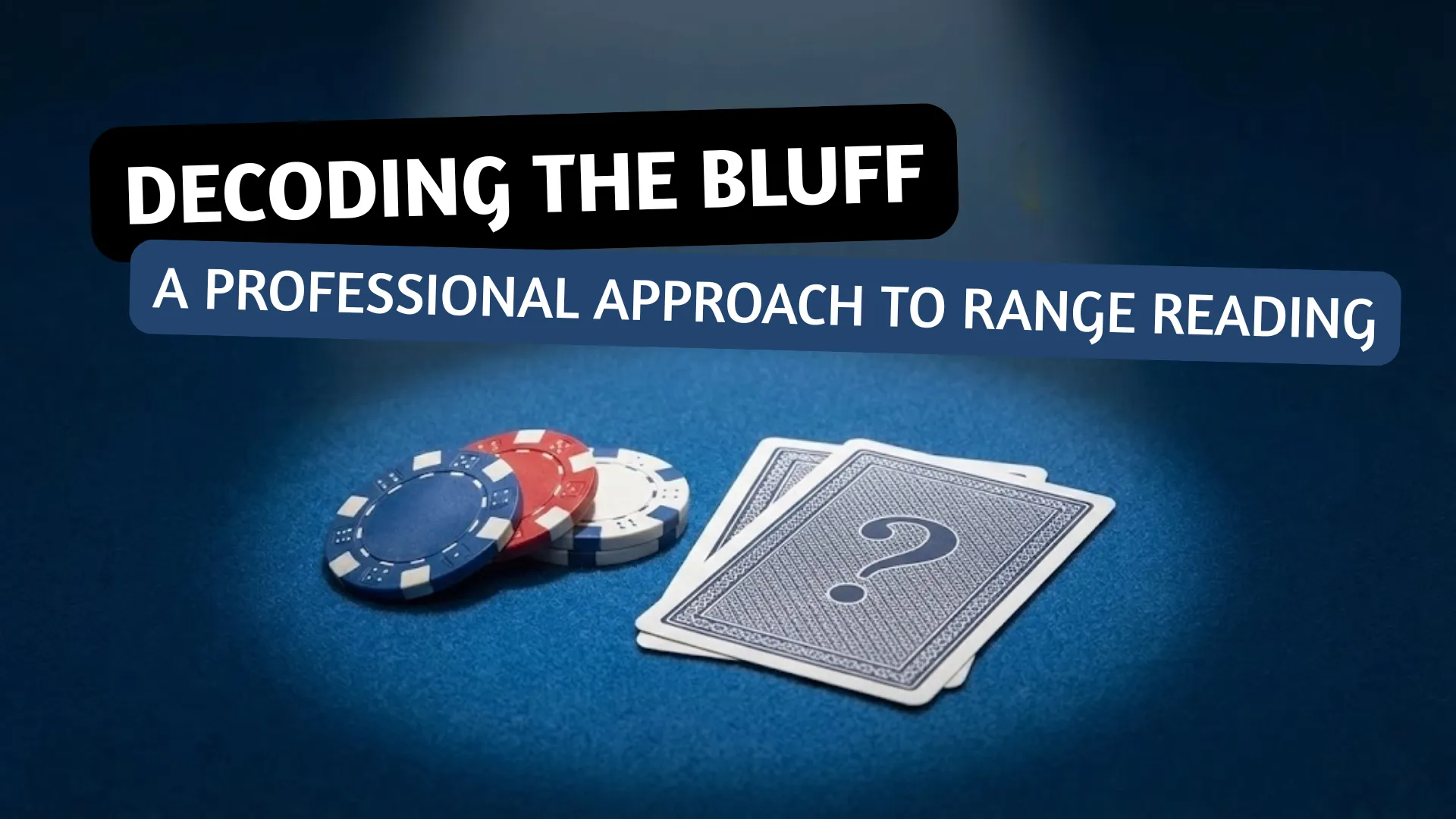 Poker strategy article cover graphic showing chips and cards illustrating how to decode bluffing ranges with logic PokerOffer.