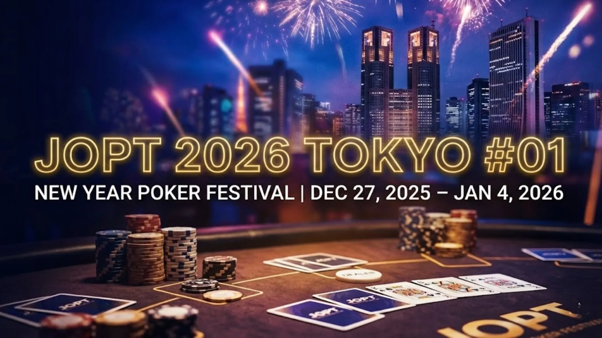 JOPT 2026 Tokyo #01 New Year Poker Festival tournament chips and cards schedule at Takadanobaba. PokerOffer.