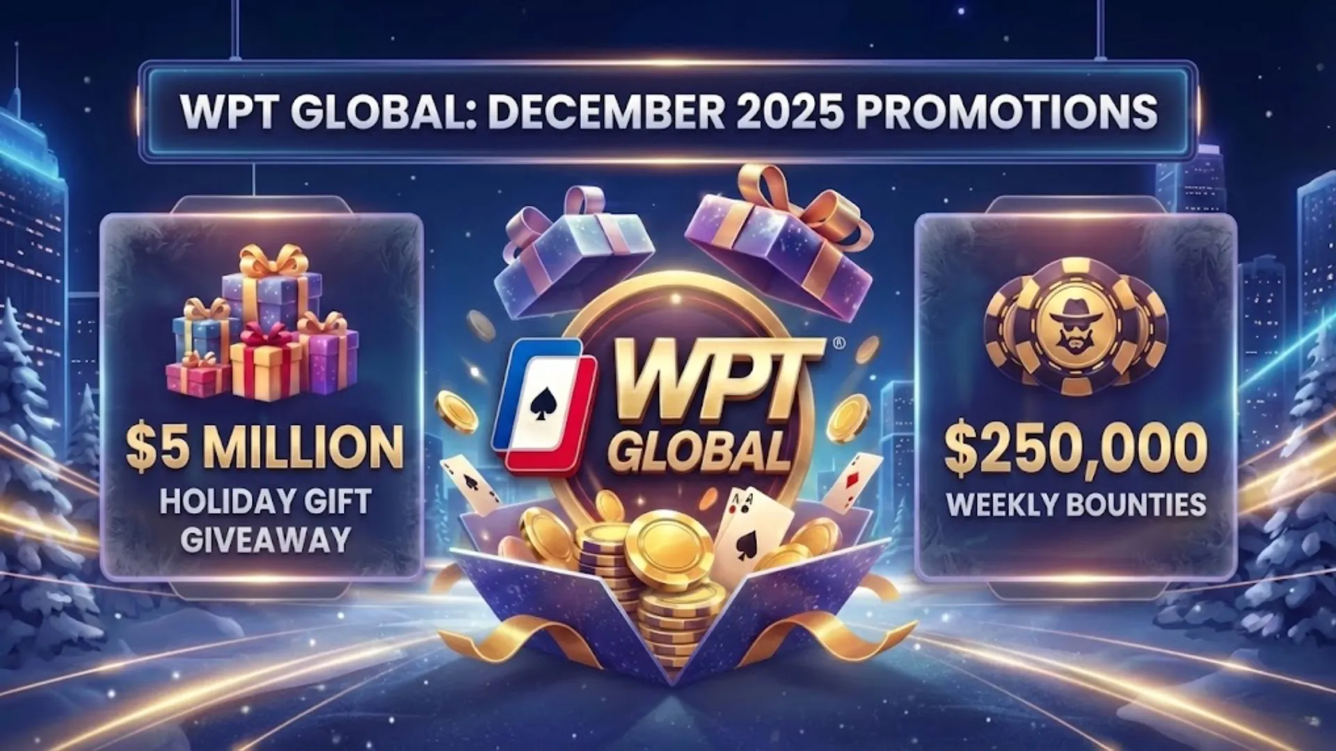 WPT Global $5M Gift Giveaway & $250K Weekly Bounties, December 2025 PokerOffer