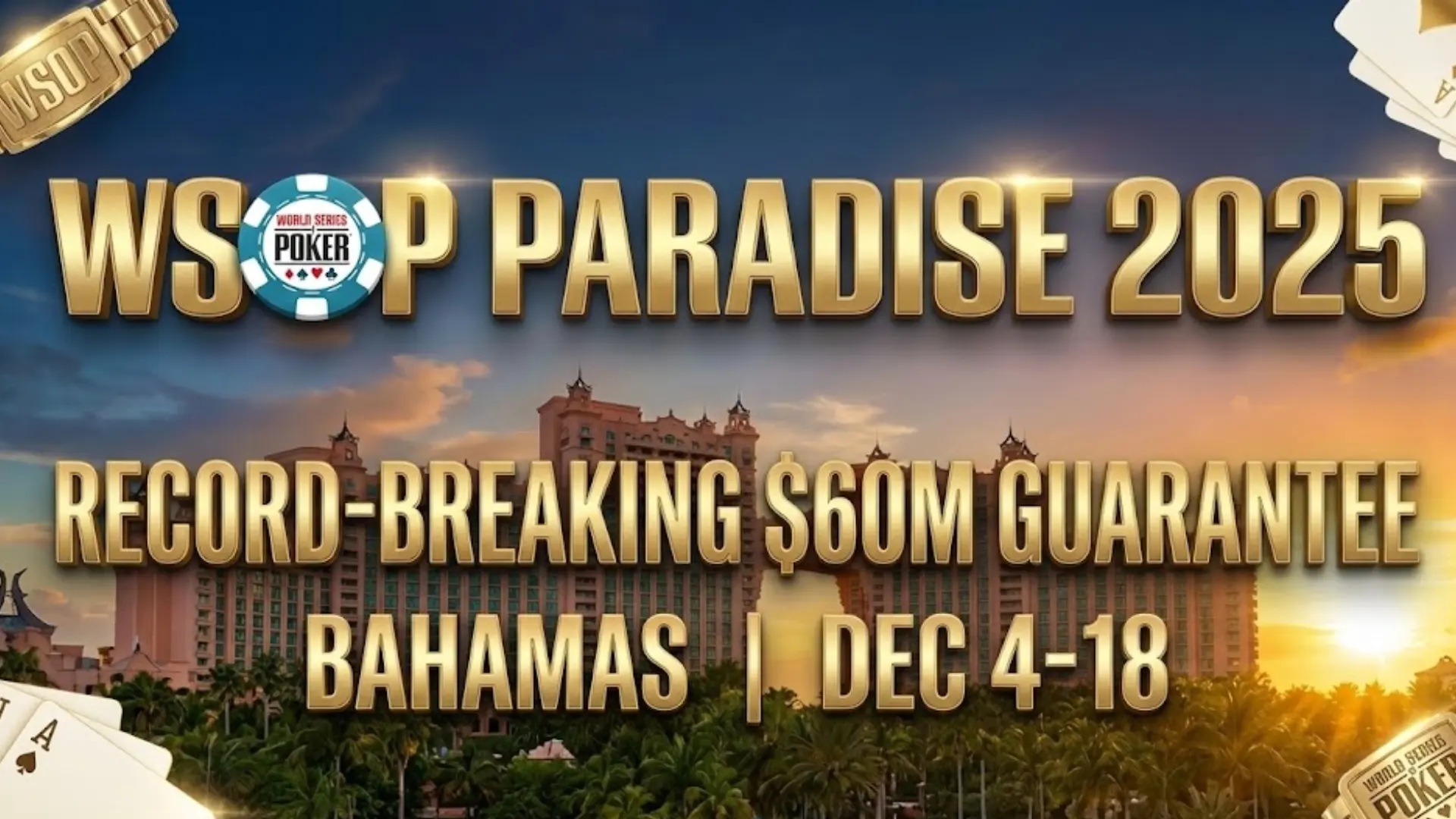 WSOP Paradise 2025 Bahamas announces record-breaking $60M guarantee prize pool for Super Main Event - PokerOffer.