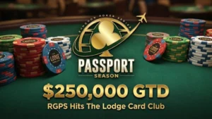 Poker chips branded with The Lodge Card Club and playing cards on a green felt table, surrounding the gold RunGood Poker Series (RGPS) Passport Season logo and text announcing a $250,000 guaranteed prize pool for the Texas tournament.