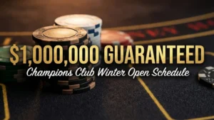 Champions Club Texas Winter Poker Open $1M GTD tournament schedule promotional graphic with poker chips