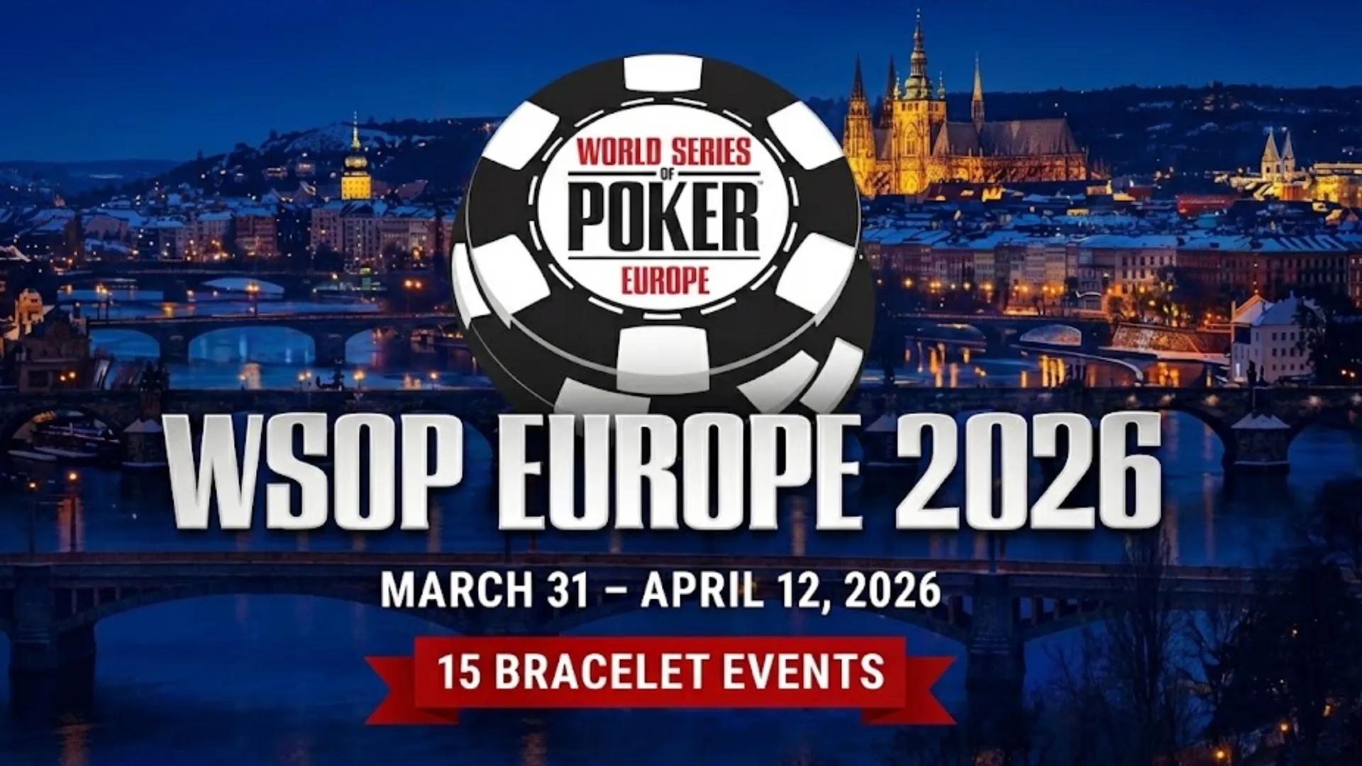WSOP Europe 2026 cover image featuring the poker chip logo, Prague night cityscape, dates March 31–April 12, 2026, and 15 bracelet events announcement.