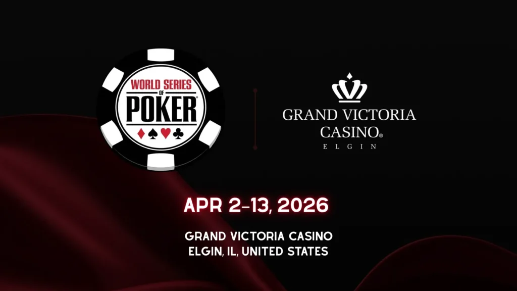 2026 WSOP Circuit Grand Victoria Casino cover image with WSOP logo and Apr 02–Apr 13, 2026 dates in Elgin, Illinois