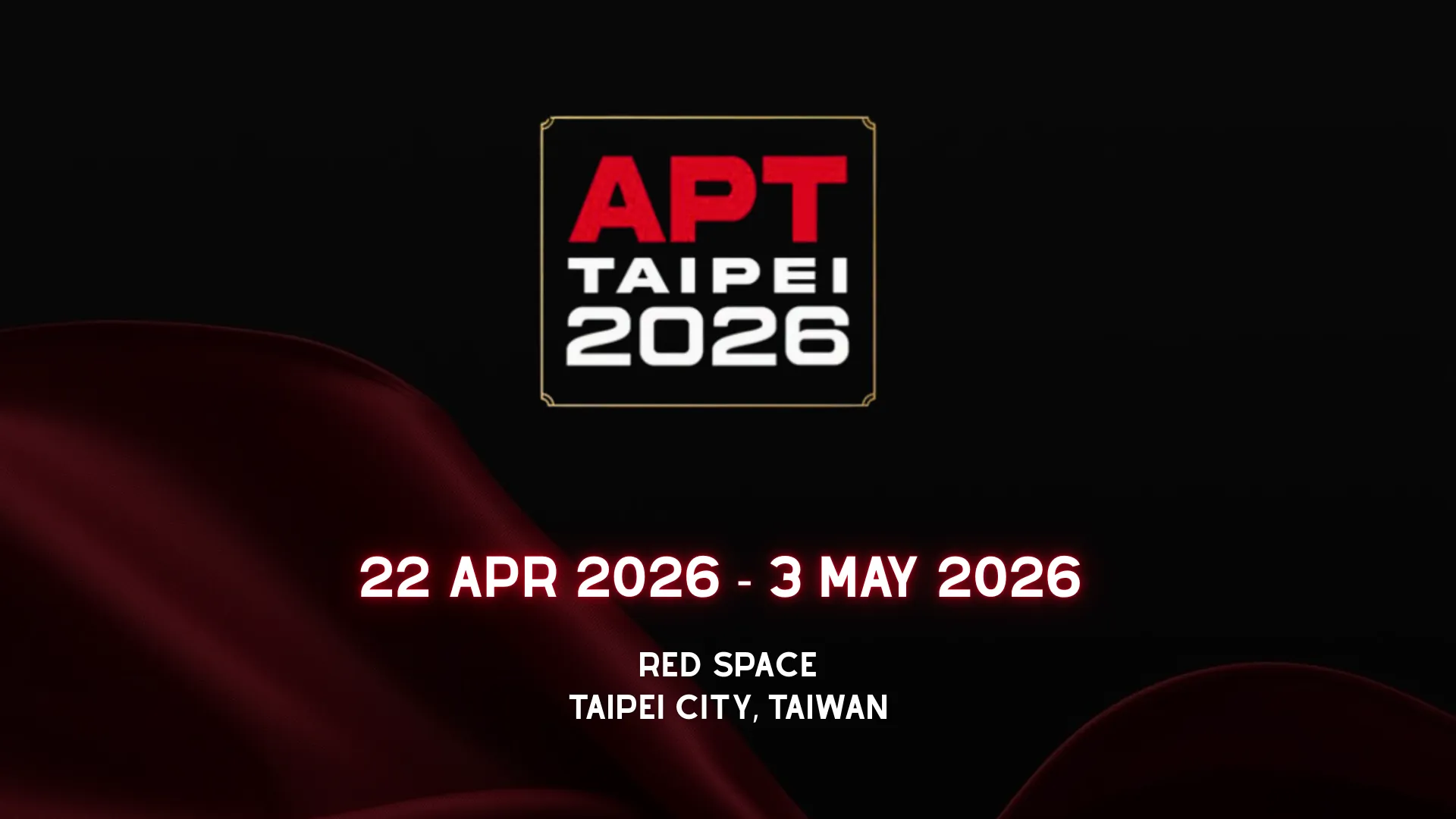 APT Taipei 2026 cover image with Apr 22–May 3, 2026 dates at Red Space in Taipei City, Taiwan