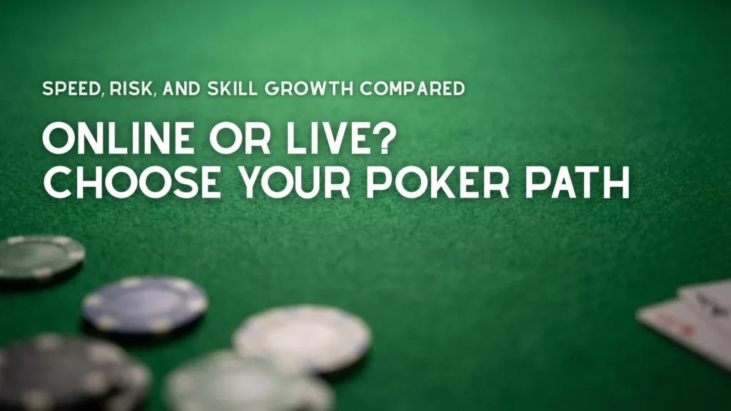 Poker chips on green felt table illustrating online vs live poker comparison for beginners