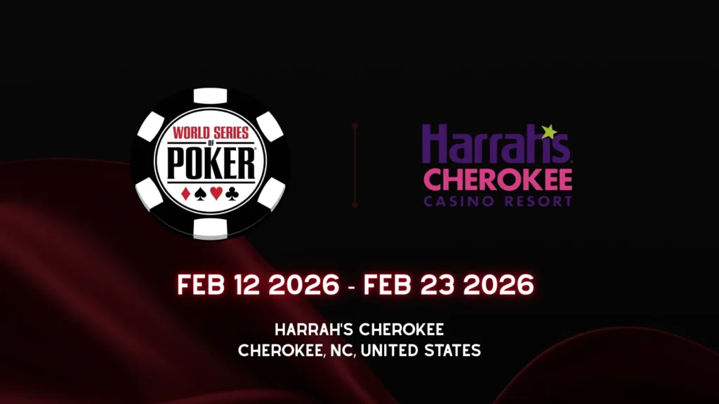 WSOP Circuit Harrah's Cherokee 2026 poker tournament schedule banner displaying February 12-23 dates and Cherokee NC location details