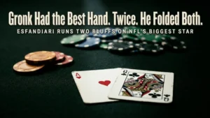 Close-up of Ace of Hearts and Queen of Clubs on a poker table with chips, depicting Gronkowski getting bluffed by Esfandiari.