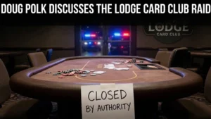 The Lodge Card Club poker table with chips, cards, and a 'CLOSED BY AUTHORITY' sign. Police cars and flashing lights are visible through the background window, marking a recent police raid.