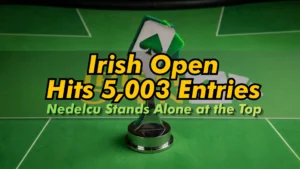 Irish Open poker trophy with 5,003 entries record headline and green table background