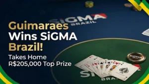 Guimaraes wins R$205,000 at SiGMA Brazil Main Event poker tournament, featuring cards and chips.