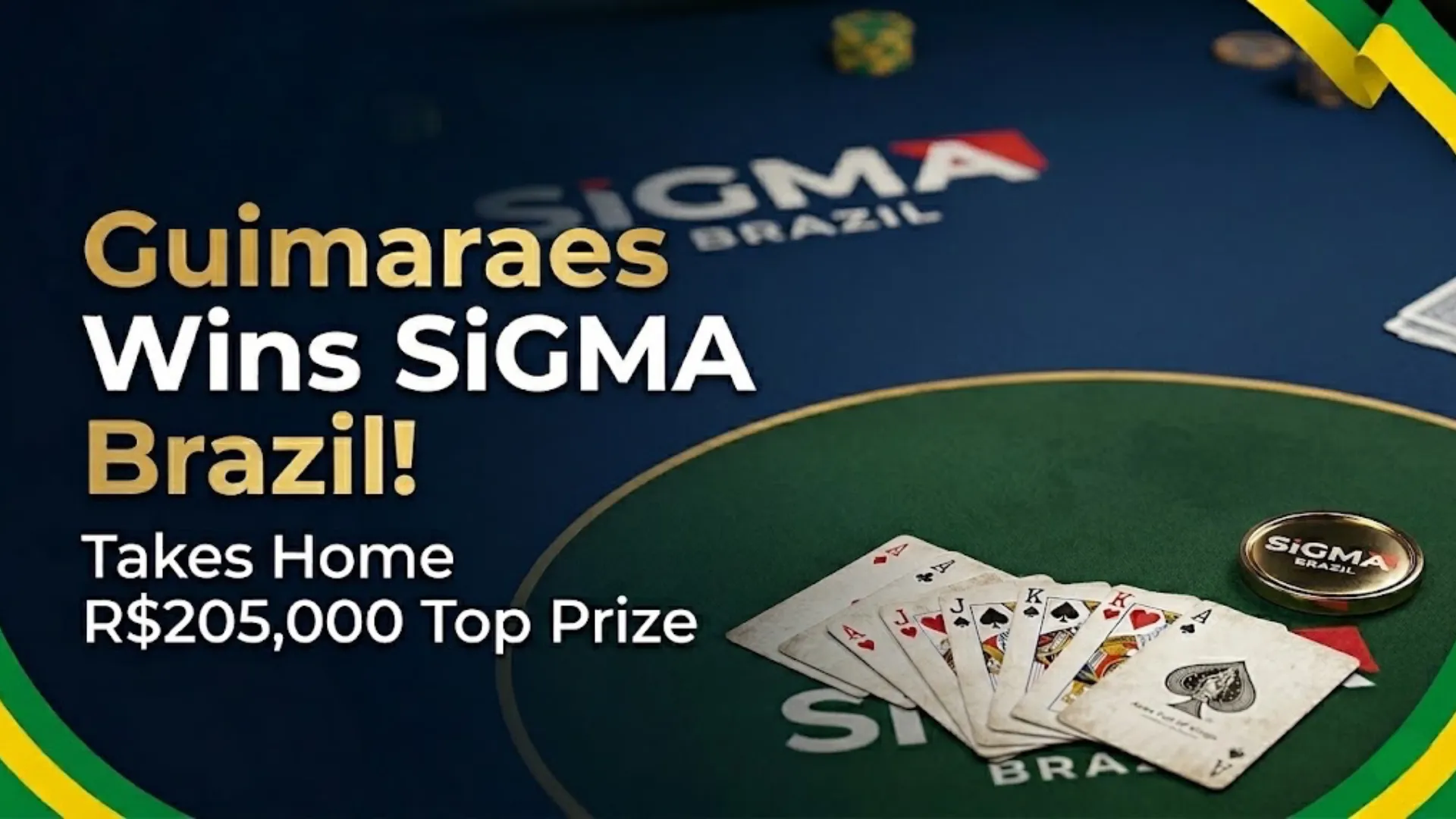Guimaraes wins R$205,000 at SiGMA Brazil Main Event poker tournament, featuring cards and chips.
