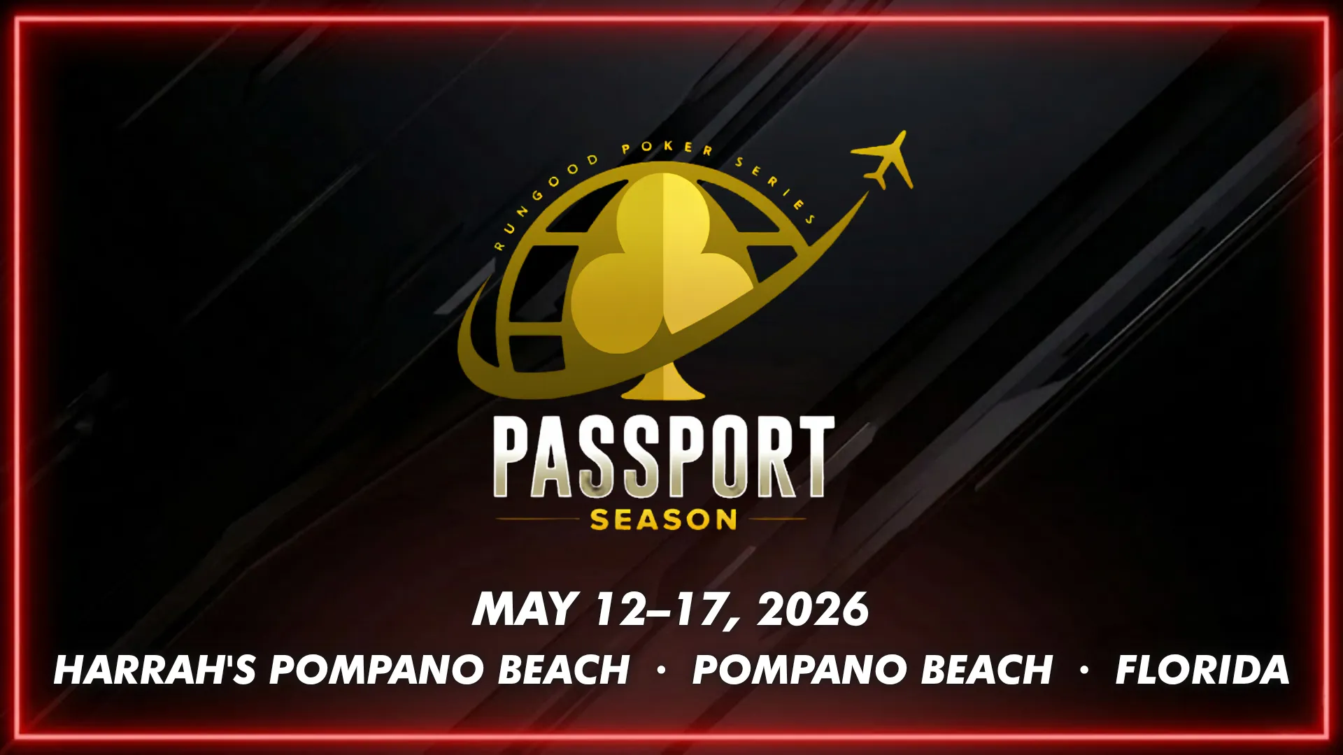 RunGood Pompano Beach 2026 tournament cover — Harrah's Pompano Beach, May 12–17, $250,000 guaranteed Main Event