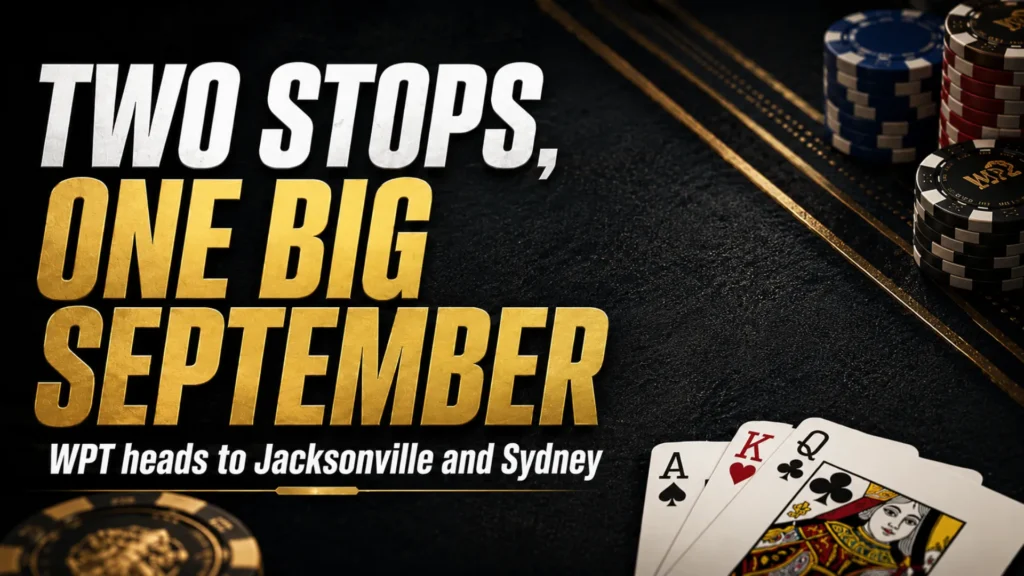 Poker chips, playing cards, and bold WPT September cover text for Jacksonville and Sydney tournament stops