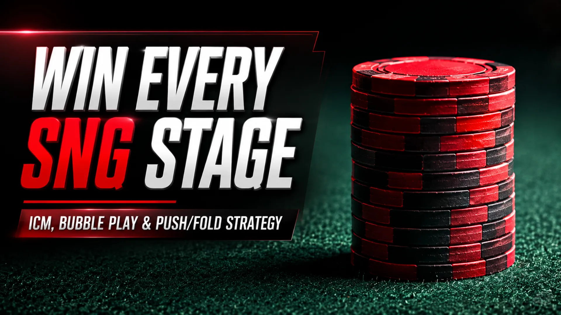 Red and black poker chip stack on green felt for SNG poker strategy, covering ICM, bubble play and push/fold decisions