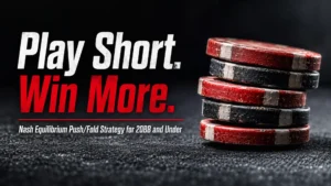 Weathered red and black poker chips with bold short-stack strategy text, Nash equilibrium push/fold poker guide for 20BB and under