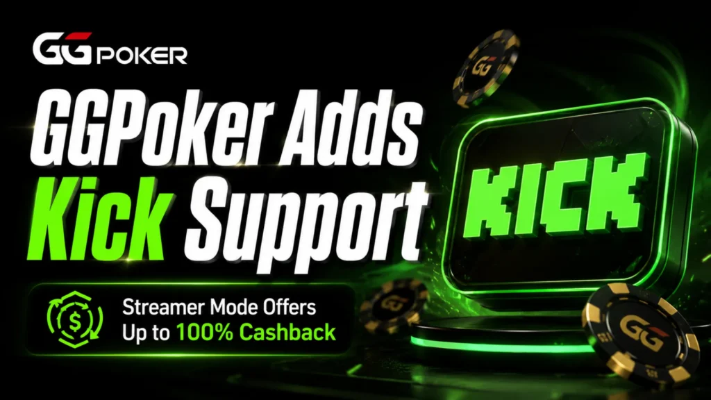 GGPoker Streamer Mode Adds Kick Support