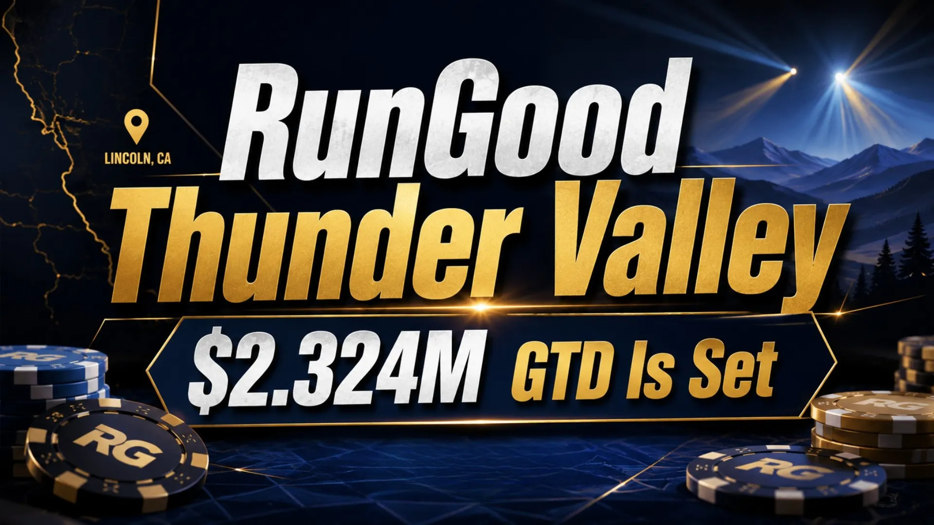 Dark blue and gold poker news cover showing RunGood Thunder Valley with $2.324M GTD, poker chips, spotlights, and a Lincoln, CA marker.
