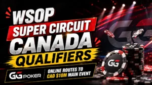 Bold poker news cover for WSOP Super Circuit Canada qualifiers, showing GGPoker-themed chips, red stage lighting, and CAD $10M Main Event text.