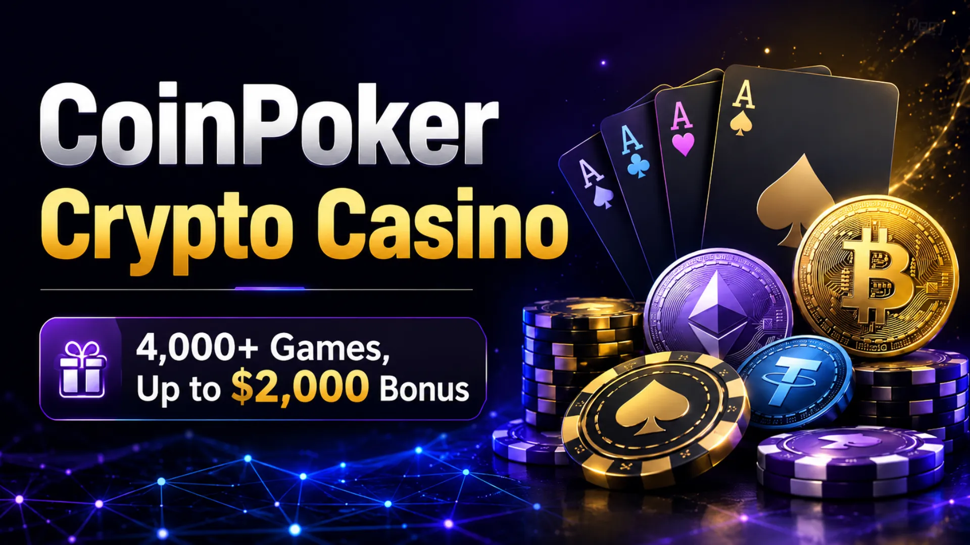 Dark crypto casino cover image showing CoinPoker Crypto Casino text, casino chips, playing cards, crypto coins, and a bonus headline for 4,000+ games and up to $2,000 Bonus