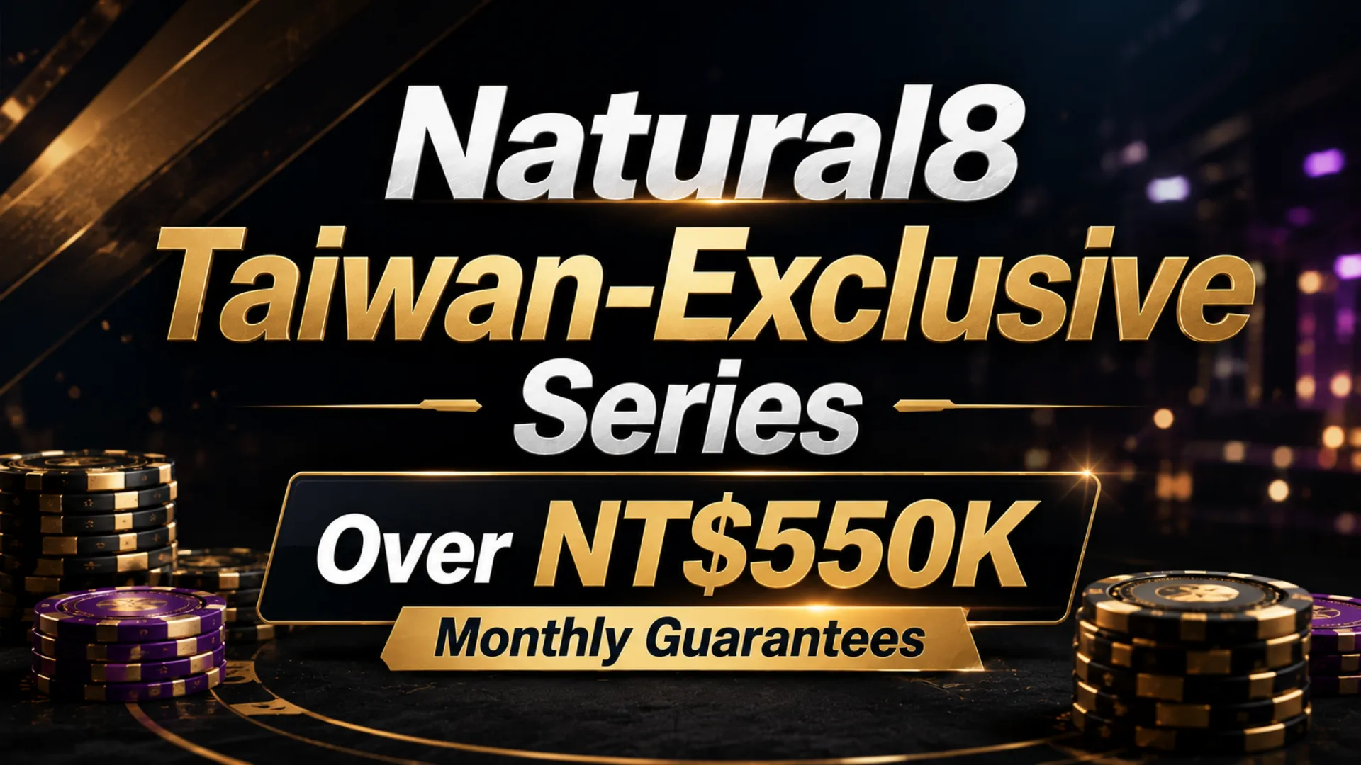 Dark gold poker cover image showing Natural8 Taiwan-Exclusive Series with over NT$550,000 in monthly guarantees