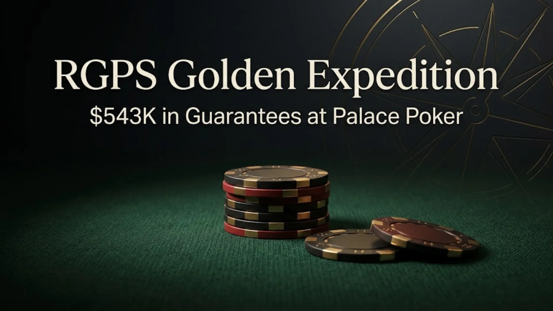 Minimal poker tournament cover showing a small stack of poker chips on dark green felt with subtle gold accents for RGPS Golden Expedition at Palace Poker