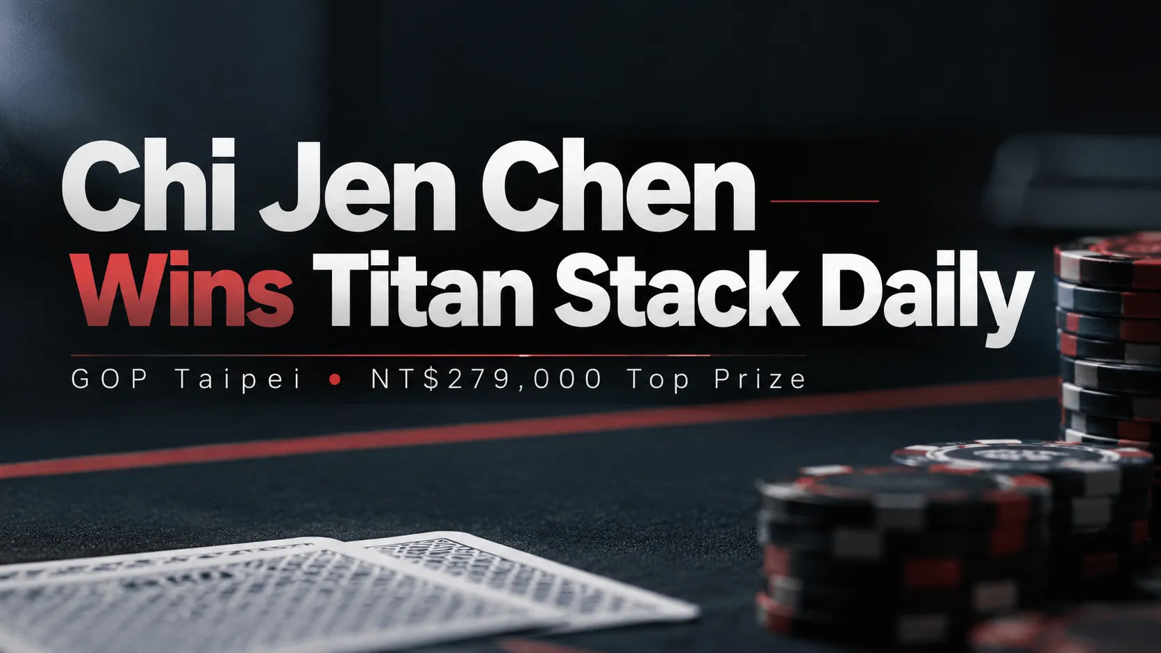 Chi Jen Chen wins the Titan Stack Daily at GOP Taipei for NT$279,000