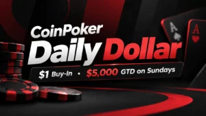 Black-and-red CoinPoker Daily Dollar cover with poker chips and cards, highlighting a $1 buy-in and $5,000 GTD on Sundays