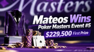 2026 Poker Masters Event #5 cover featuring a purple jacket, poker chips, two aces and Mateos' $229,500 winning prize.