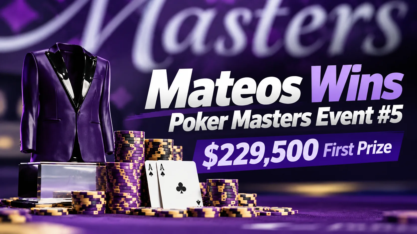2026 Poker Masters Event #5 cover featuring a purple jacket, poker chips, two aces and Mateos' $229,500 winning prize.