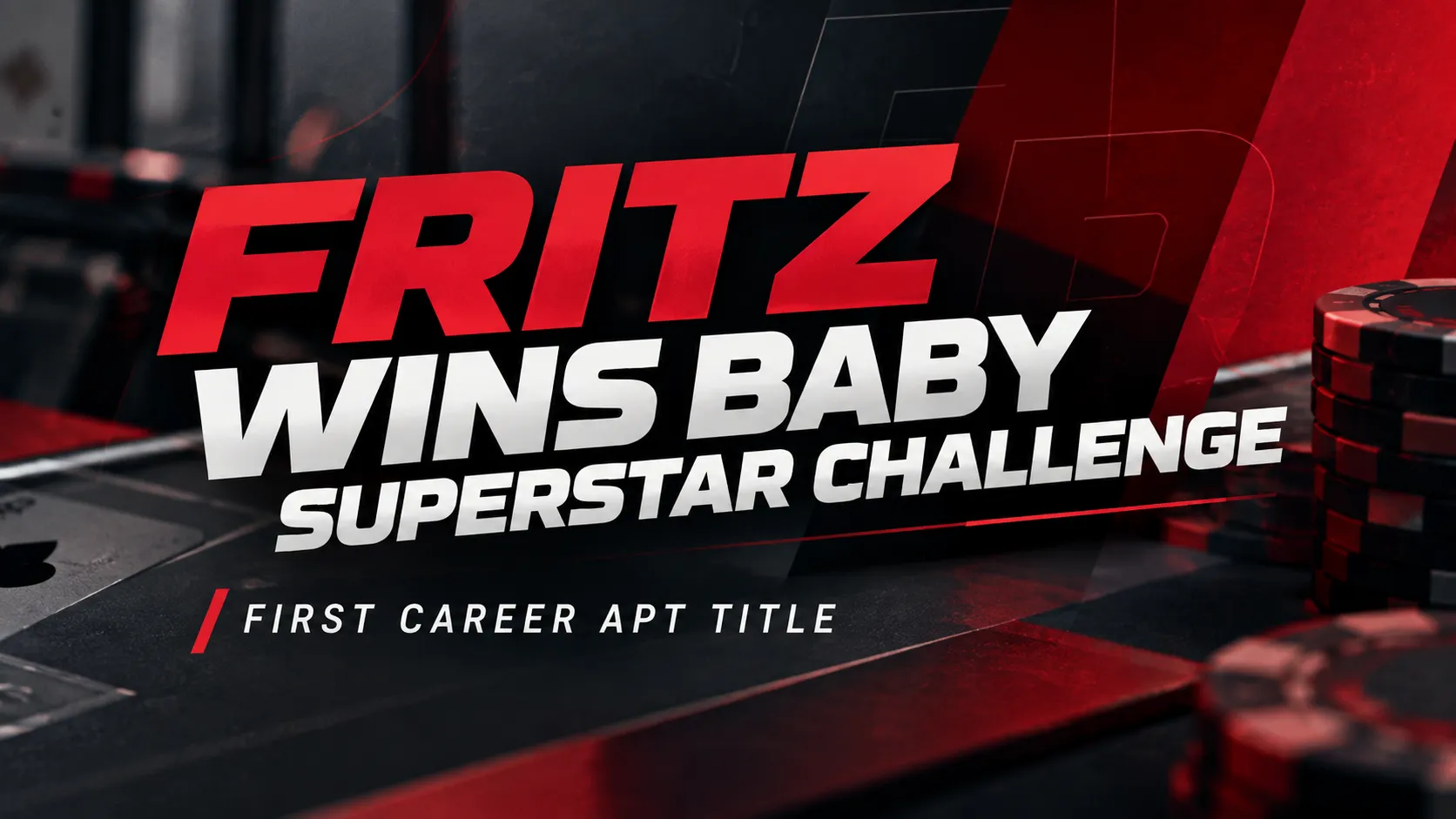 Poker tournament cover for Manuel Martin Fritz winning the Baby Superstar Challenge, with red-and-black poker graphics and the text “First Career APT Title.”